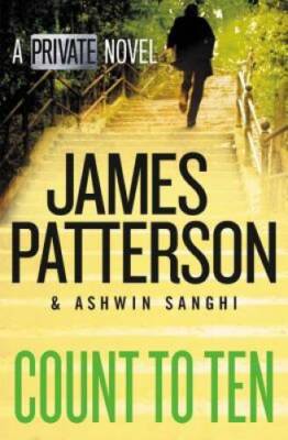 Count to Ten: A Private Novel - Paperback By Patterson, James - GOOD