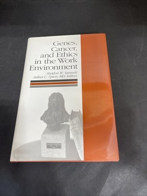 Genes, Cancer, And Ethics In The Work  Environment Sheldon W. Samuels 1st Ed