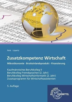 Zusatzkompetenz Wirtschaft: Kaufmännisches Berufskolleg II Mikroökonomie -  ... - Bild 1 von 4