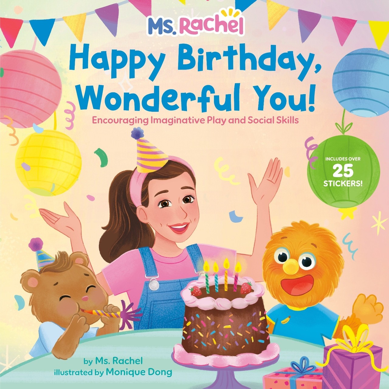 Happy Birthday Wonderful You!: Encouraging Imaginative Play and Social Skill...
