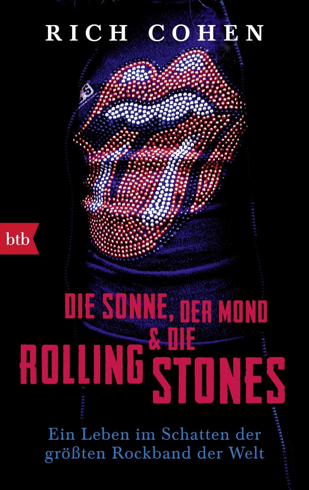 Thumbnail - Die Sonne, Der Mond & Die Rolling Stones Rich Cohen