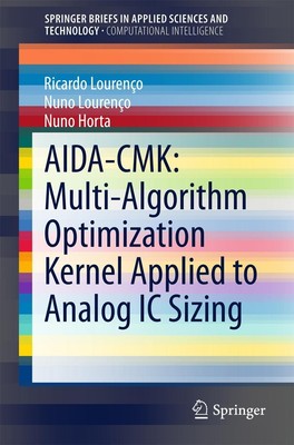 AIDA-CMK: Multi-Algorithm Optimization Kernel Applied to Analog IC Sizing Ricard