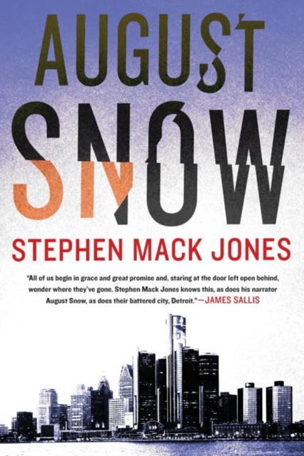 August Snow by Stephen Mack Jones (Paperback Book)