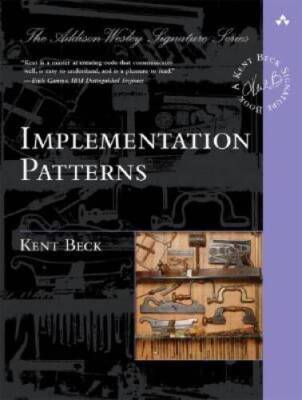 Implementation Patterns - Paperback By Beck, Kent - GOOD