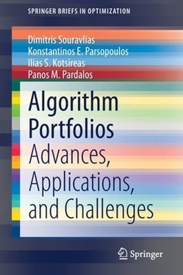 Algorithm Portfolios: Advances, Applications, and Challenges by Souravlias: New