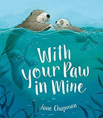 With Your Paw In Mine Paperback Jane Chapman
