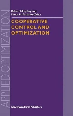 Cooperative Control and Optimization - 9781441952172