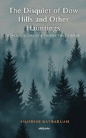Nandini Raybaruah | The Disquiet Of Dow Hills And Other Hauntings | Taschenbuch