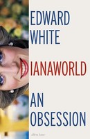 Edward White - Dianaworld An Obsession - Hardback - G245Z