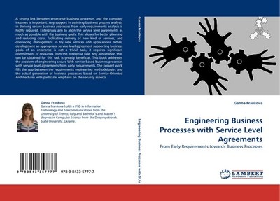 Engineering Business Processes with Service Level Agreements Ganna Frankova