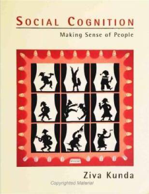 Social Cognition: Making Sense of People - Paperback By Kunda, Ziva - GOOD