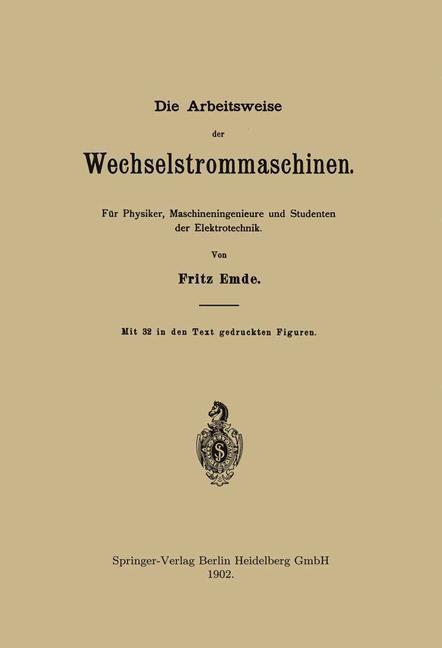 Die Arbeitsweise Der Wechselstrommaschinen | Buch | 9783662324769