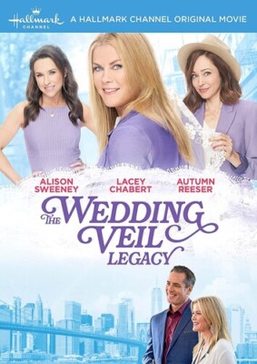THE WEDDING VEIL LEGACY - Alison Sweeney Lacey Chabert HALLMARK DVD