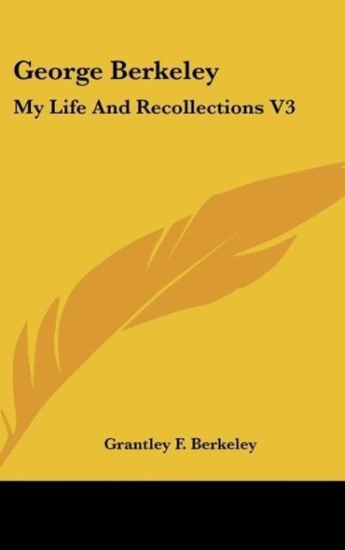 Thumbnail - Grantley F. Berkeley | George Berkeley | Buch | Englisch (2007)