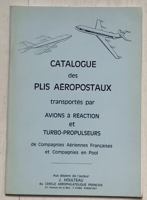 PHILATELIE 1975 J. HOULTEAU: KATALOG PLIS AEROPOSTAUX Erstflughüllen