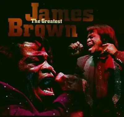 James Brown - The Greatest