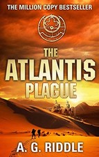 THE ATLANTIS PLAGUE (THE ATLANTIS TRILOGY) By A. G Riddle **BRAND NEW**