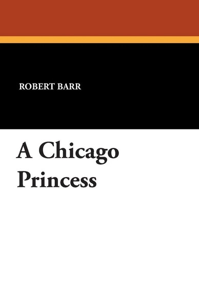 A Chicago Princess Robert Barr Taschenbuch Kartoniert / Broschiert Englisch 2024-image