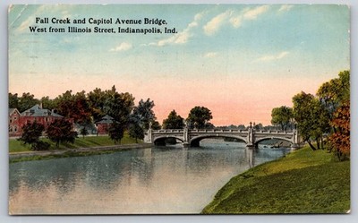 Indianapolis Indiana Postcard Fall Creek and Capitol Avenue Bridge USA Posted