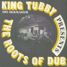 VINYL King Tubby - The Roots Of Dub