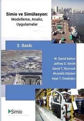 Simio & Simulation: Modeling, Analysis, Applications: Third Edition, Turkish Tra