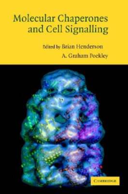 Molecular Chaperones and Cell Signalling by Brian Henderson: New