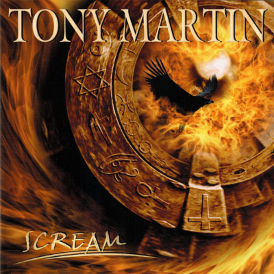 Tony Martin   Scream CD 2005 MTM Music Germany    NEW   