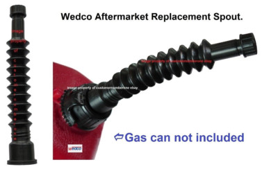 HEAVY DUTY GAS SPOUT Aftermarket WEDCO style SCEPTER MIDWEST Diesel Kerosene