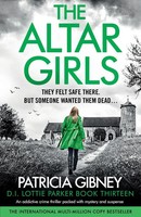 The Altar Girls An Addictive Crime Thriller Packed With Mystery And Suspense