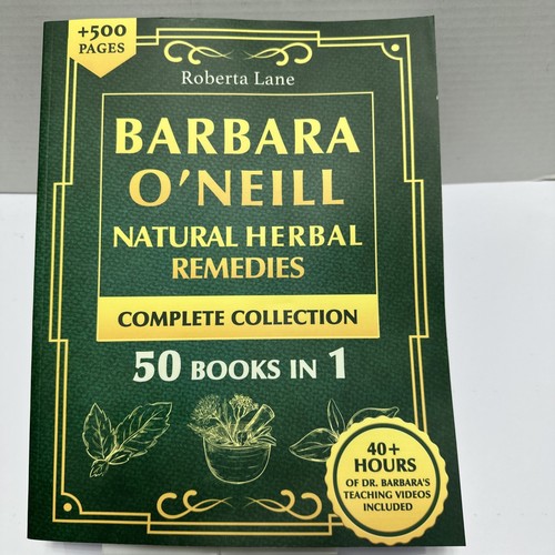 Barbara O’Neill Natural Herbal Remedies Complete Collection 50 Books in 1