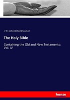 The Holy Bible J. W. (John William) Mackail