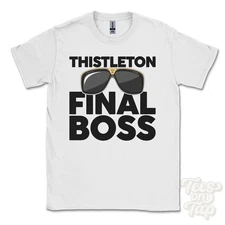THISTLETON FINAL BOSS T-SHIRT funny xmas gift lancashire rutland