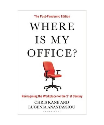 Where Is My Office?: The Post-Pandemic Edition, Chris Kane, Eugenia Anastassiou