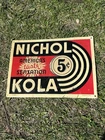 Old Nichol Kola cola embossed tin soda pop advertising sign Vintage Antique