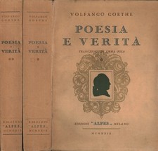 Poesia e verità (2 Volumi) - Volfango Goethe (Edizioni Alpes) [1929]