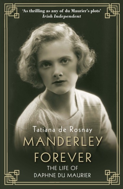 Manderley Forever: The Life of Daphne du Maurier - Image 5