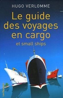 Le guide des voyages en cargo et small Ships von Ve... | Buch | Zustand sehr gut