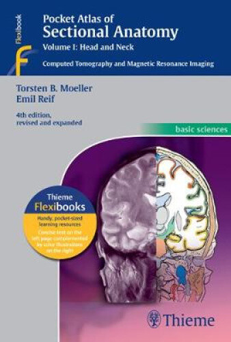 Pocket Atlas of Sectional Anatomy: Computed Tomography and Magnetic Resonance