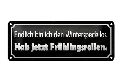 Blechschild Spruch 27x10 cm endlich bin den Winterspeck los Deko Schild tin sign
