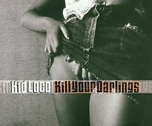 Kill Your Darlings von Kid Loco | CD | Zustand gut