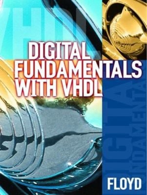 Digital Fundamentals with VHDL Hardcover Thomas L. Floyd