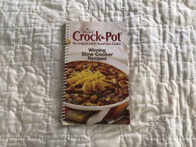 Rival Crock Pot Winning Slow Cooker Recipes The Original And#1 Brand Slow Cooker