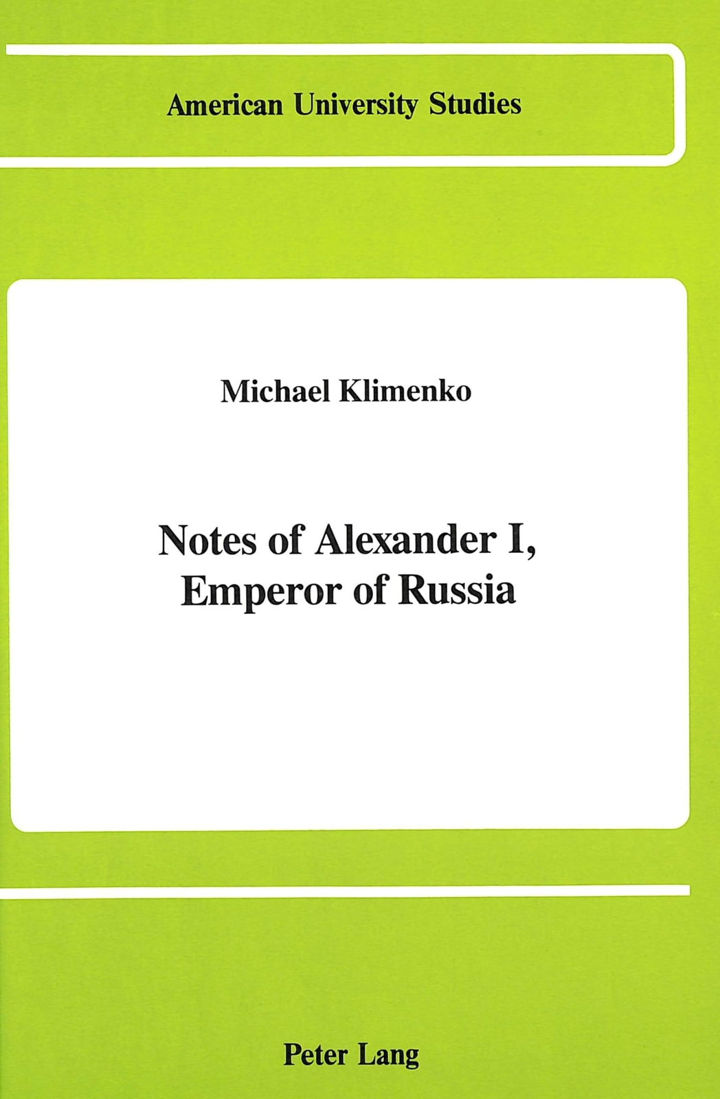 Notes of Alexander I, Emperor of Russia: 3 (American University