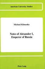 Notes of Alexander I, Emperor of Russia: 3 (American University