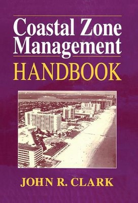 Coastal Zone Management Handbook by John R. Clark (English) Paperback Book