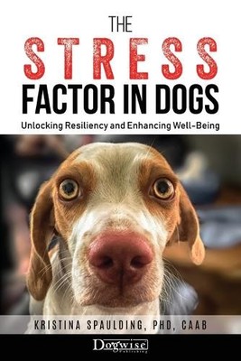 Kristina Spaulding The Stress Factor in Dogs (Taschenbuch) (US IMPORT)