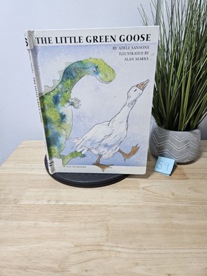 The Little Green Goose by Adele Sansone 1999 Hardcover Dust Jacket