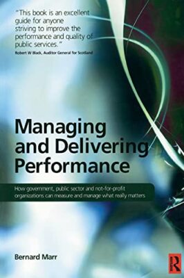 Bernard Marr - Managing and Delivering Performance - Paperback - 68 - X555z