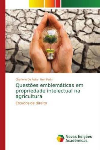 Thumbnail - Questões Emblemáticas Em Propriedade Intelectual Na Agricultura