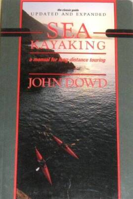 Sea Kayaking: A Manual for Long Distance Touring - Paperback - VERY GOOD